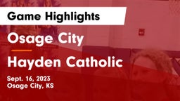 Osage City  vs Hayden Catholic  Game Highlights - Sept. 16, 2023
