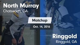 Matchup: North Murray vs. Ringgold  2016