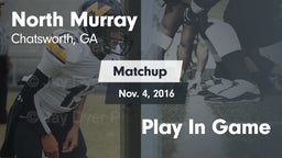 Matchup: North Murray vs. Play In Game 2016