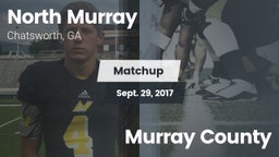 Matchup: North Murray vs. Murray County  2017