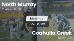 Matchup: North Murray vs. Coahulla Creek  2017