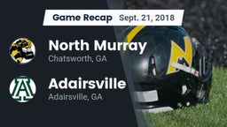 Recap: North Murray  vs. Adairsville  2018