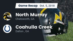 Recap: North Murray  vs. Coahulla Creek  2018