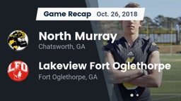 Recap: North Murray  vs. Lakeview Fort Oglethorpe  2018