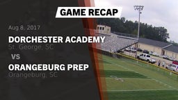 Recap: Dorchester Academy  vs. Orangeburg Prep  2017