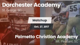 Matchup: Dorchester Academy vs. Palmetto Christian Academy  2017