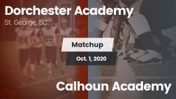 Matchup: Dorchester Academy vs. Calhoun Academy 2020