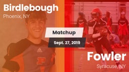 Matchup: Birdlebough vs. Fowler  2019