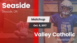 Matchup: Seaside vs. Valley Catholic  2017