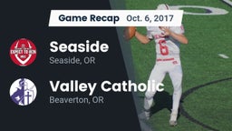 Recap: Seaside  vs. Valley Catholic  2017