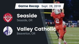 Recap: Seaside  vs. Valley Catholic  2018