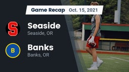 Recap: Seaside  vs. Banks  2021