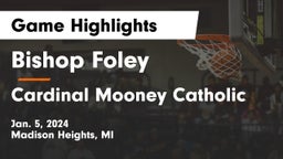 Bishop Foley  vs Cardinal Mooney Catholic  Game Highlights - Jan. 5, 2024