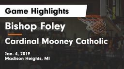 Bishop Foley  vs Cardinal Mooney Catholic  Game Highlights - Jan. 4, 2019