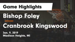 Bishop Foley  vs Cranbrook Kingswood  Game Highlights - Jan. 9, 2019