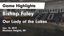 Bishop Foley  vs Our Lady of the Lakes Game Highlights - Jan. 15, 2019