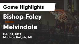 Bishop Foley  vs Melvindale Game Highlights - Feb. 14, 2019