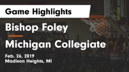 Bishop Foley  vs Michigan Collegiate Game Highlights - Feb. 26, 2019