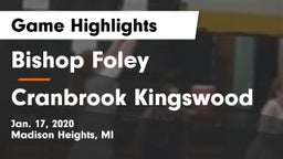 Bishop Foley  vs Cranbrook Kingswood  Game Highlights - Jan. 17, 2020