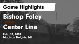 Bishop Foley  vs Center Line  Game Highlights - Feb. 10, 2020