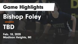 Bishop Foley  vs TBD Game Highlights - Feb. 18, 2020