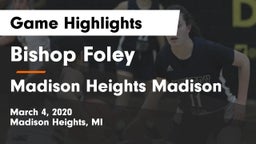 Bishop Foley  vs Madison Heights Madison Game Highlights - March 4, 2020