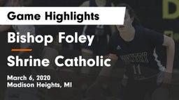 Bishop Foley  vs Shrine Catholic  Game Highlights - March 6, 2020