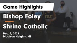 Bishop Foley  vs Shrine Catholic  Game Highlights - Dec. 2, 2021