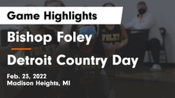 Bishop Foley  vs Detroit Country Day Game Highlights - Feb. 23, 2022