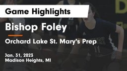 Bishop Foley  vs Orchard Lake St. Mary's Prep Game Highlights - Jan. 31, 2023