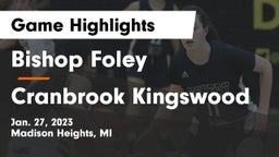 Bishop Foley  vs Cranbrook Kingswood  Game Highlights - Jan. 27, 2023