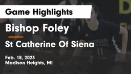 Bishop Foley  vs St Catherine Of Siena Game Highlights - Feb. 18, 2023