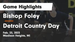 Bishop Foley  vs Detroit Country Day  Game Highlights - Feb. 23, 2023