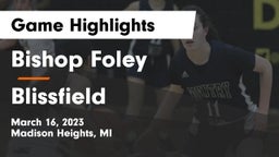 Bishop Foley  vs Blissfield Game Highlights - March 16, 2023