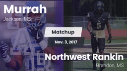 Matchup: Murrah vs. Northwest Rankin  2017