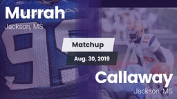 Matchup: Murrah vs. Callaway  2019