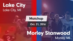 Matchup: Lake City vs. Morley Stanwood  2016