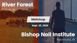 Matchup: River Forest vs. Bishop Noll Institute 2020