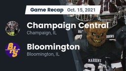 Recap: Champaign Central  vs. Bloomington  2021