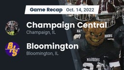 Recap: Champaign Central  vs. Bloomington  2022