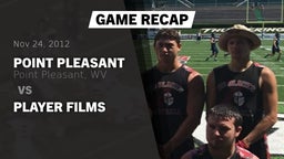 Recap: Point Pleasant  vs. Player Films 2012