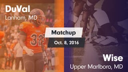 Matchup: DuVal vs. Wise  2016