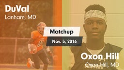 Matchup: DuVal vs. Oxon Hill  2016
