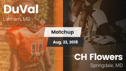 Matchup: DuVal vs. CH Flowers  2018