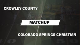 Matchup: Crowley County vs. Colorado Springs Christian  2016