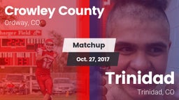 Matchup: Crowley County vs. Trinidad  2017