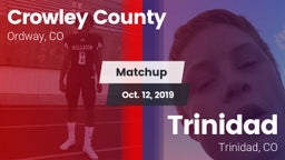 Matchup: Crowley County vs. Trinidad  2019