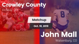 Matchup: Crowley County vs. John Mall  2019