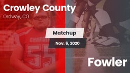 Matchup: Crowley County vs. Fowler 2020