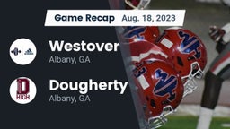 Recap: Westover  vs. Dougherty  2023